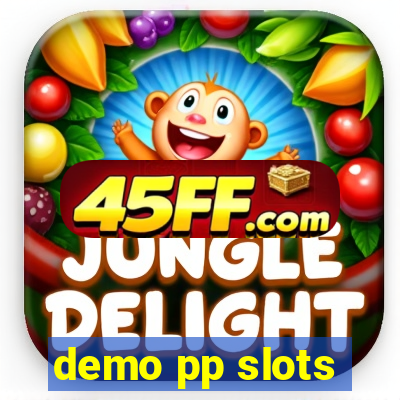 demo pp slots